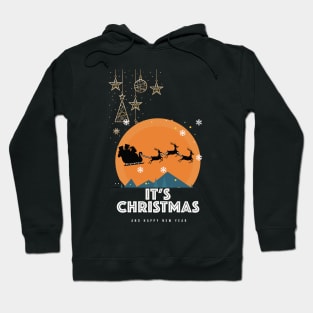 It's Christmas and happy New Year t-shirt Hoodie